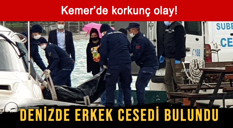 DENİZDE ERKEK CESEDİ BULUNDU Lider Gazete Antalya Haber ve Antalya