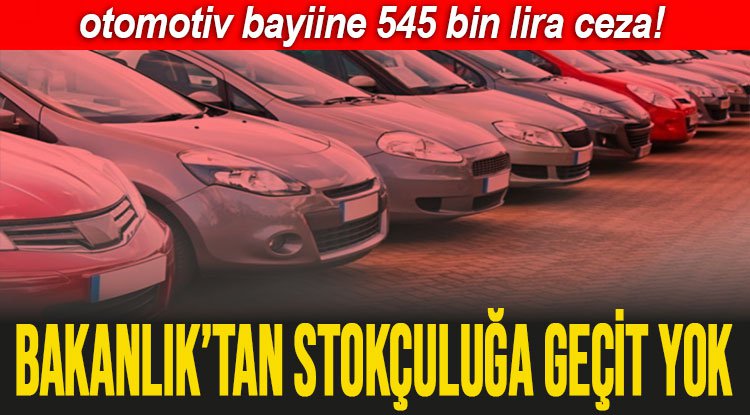 bakanliktan otomotiv bayiine rekor ceza lider gazete antalya haber ve antalya spor son dakika haberleri