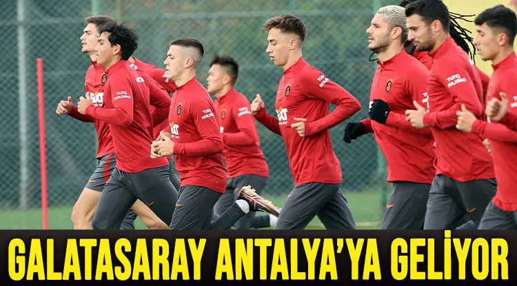 Galatasaray Kamp Için Antalyaya Geliyor Lider Gazete Antalya Haber Ve Antalya Spor Son Dakika